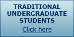 Traditional Undergraduate Students - Click Here